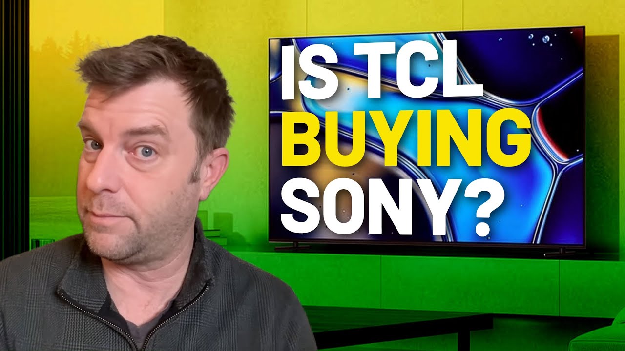 TCL and Sony's Joint Venture: What It Actually Means for Your Next TV